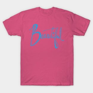 Beautiful lettering T-Shirt